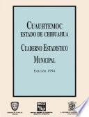 libro Cuauhtémoc Estado De Chihuahua. Cuaderno Estadístico Municipal 1994