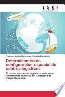 libro Determinantes De Configuración Espacial De Centros Logísticos