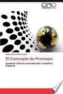 Descargar el libro libro El Concepto De Premapa libro El Concepto De Premapa