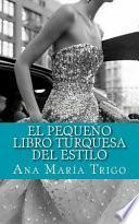libro El Pequeo Libro Turquesa Del Estilo