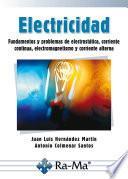 libro Electricidad: Fundamentos Y Problemas De Electrostática, Corriente Continua, Electromagneti