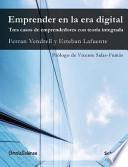 libro Emprender En La Era Digital. Tres Casos De Emprendedores Con Teoria Integrada