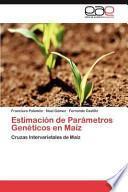 libro Estimación De Parámetros Genéticos En Maíz