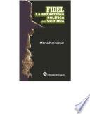libro Fidel, La Estrategia Política De La Victoria