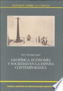 libro Geofísica, Economía Y Sociedad En La España Contemporánea