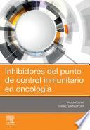 libro Inhibidores Del Punto De Control Inmunitario En Oncología