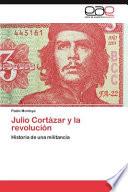 libro Julio Cort Zar Y La Revoluci N