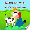 libro Klara La Vaca Que Sabe Hacer Reverencias