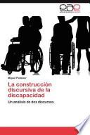 libro La Construcción Discursiva De La Discapacidad