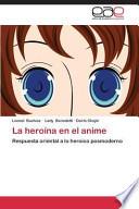 libro La Heroína En El Anime
