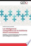 libro La Inteligencia Competitiva En La Telefonía Móvil Venezolan