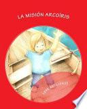libro La Mision Arcoiris