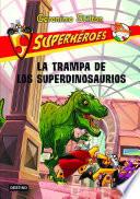 libro La Trampa De Los Superdinosaurios