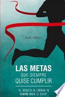 libro Las Metas Que Siempre Quise Cumplir