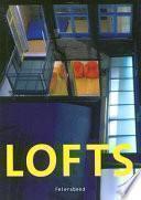 libro Lofts : Vivere, Lavorare E Comprare In Un Loft