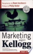 libro Marketing Según Kellogg