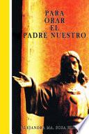 libro Para Orar El Padre Nuestro