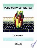 libro Perspectiva Estadística De Tlaxcala