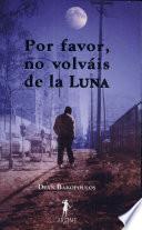 libro Por Favor, No Volváis De La Luna