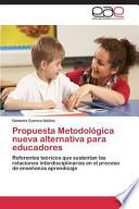 libro Propuesta Metodológica Nueva Alternativa Para Educadores
