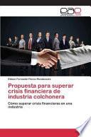 libro Propuesta Para Superar Crisis Financiera De Industria Colchonera