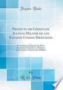 libro Proyecto De Código De Justicia Militar De Los Estados Unidos Mexicanos