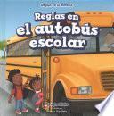 libro Reglas En El Autobs Escolar/ Rules On The School Bu