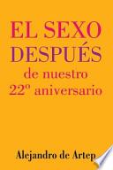 libro Sex After Our 22nd Anniversary (spanish Edition)   El Sexo Después De Nuestro 22o Aniversario