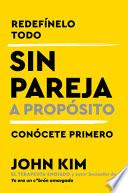 libro Single On Purpose  Sin Pareja A Propósito (spanish Edition)