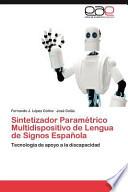 libro Sintetizador Paramétrico Multidispositivo De Lengua De Signos Española