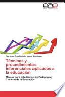 libro Técnicas Y Procedimientos Inferenciales Aplicados A La Educación