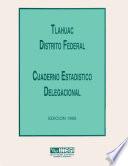 libro Tláhuac Distrito Federal. Cuaderno Estadístico Delegacional 1995