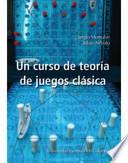 libro Un Curso En Teoria De Juegos Clasica