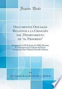 libro Documentos Oficiales Relativos A La Creación Del Departamento De  El Progreso