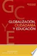 libro Globalización, Ciudadanía Y Educación