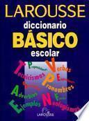 libro Larousse Diccionario Básico Escolar