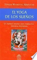 libro El Yoga De Los Suenos: Un Manual Practico Para Realizarnos Mientras Dormimos