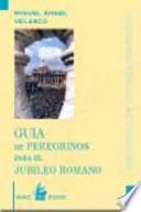 libro Guía De Peregrinos Para El Jubileo Romano