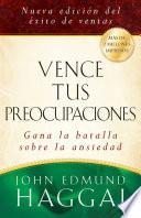 libro Vence Tus Preocupaciones / How To Win Over Worry