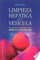 libro Limpieza Hepatica Y De La Vesicula/ The Amazing Liver & Gallbladder Flush